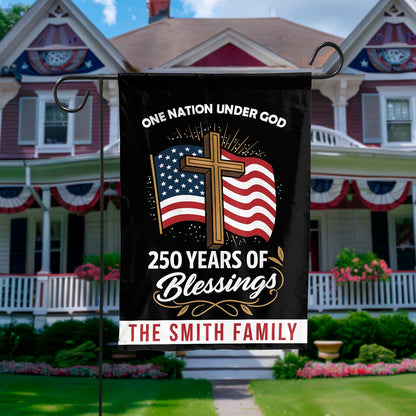 Personalized One Nation Under God, Custom Name 250 Years Anniversary of Blessings Garden Flag 684100