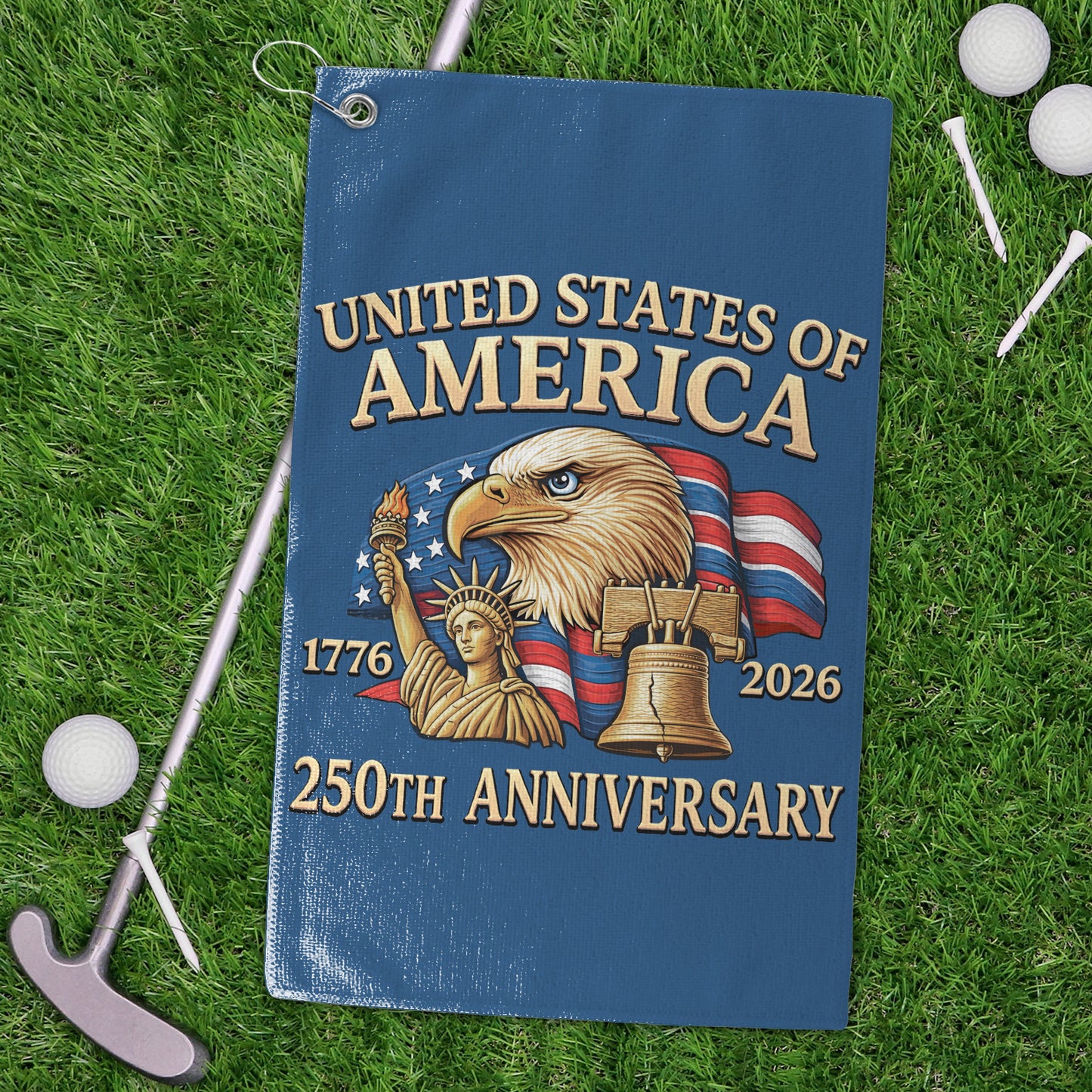 USA 250 Years Anniversary 1776–2026 Golf Towel, Patriotic 4th of July Golf Club Towel, Gift for Golf Lovers 684005