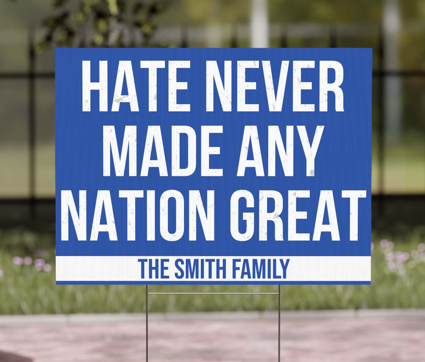 Hate Never Made Any Nation Great Yard Sign – Personalized Anti-Hate Political Statement, Custom Political Yard Sign 682204