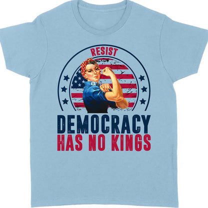 Resist Democracy Has No Kings Shirt | Anti-Trump Protest Shirt | Patriotic Democracy Shirt | No Kings in America Shirt 682476