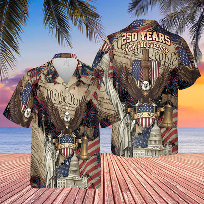 250 Years Faith And Freedom Hawaiian Shirt | US 1776–2026 Hawaiian Shirt |  America AOP Hawaiian Shirt 684225