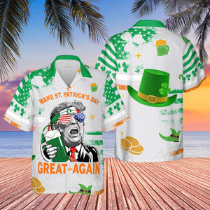 Trump Make St. Patrick's Day Great Again Hawaiian Shirt| St. Patrick's Day 3D Shirt | Trump Funny Hawaiian Shirt 681921- GOP