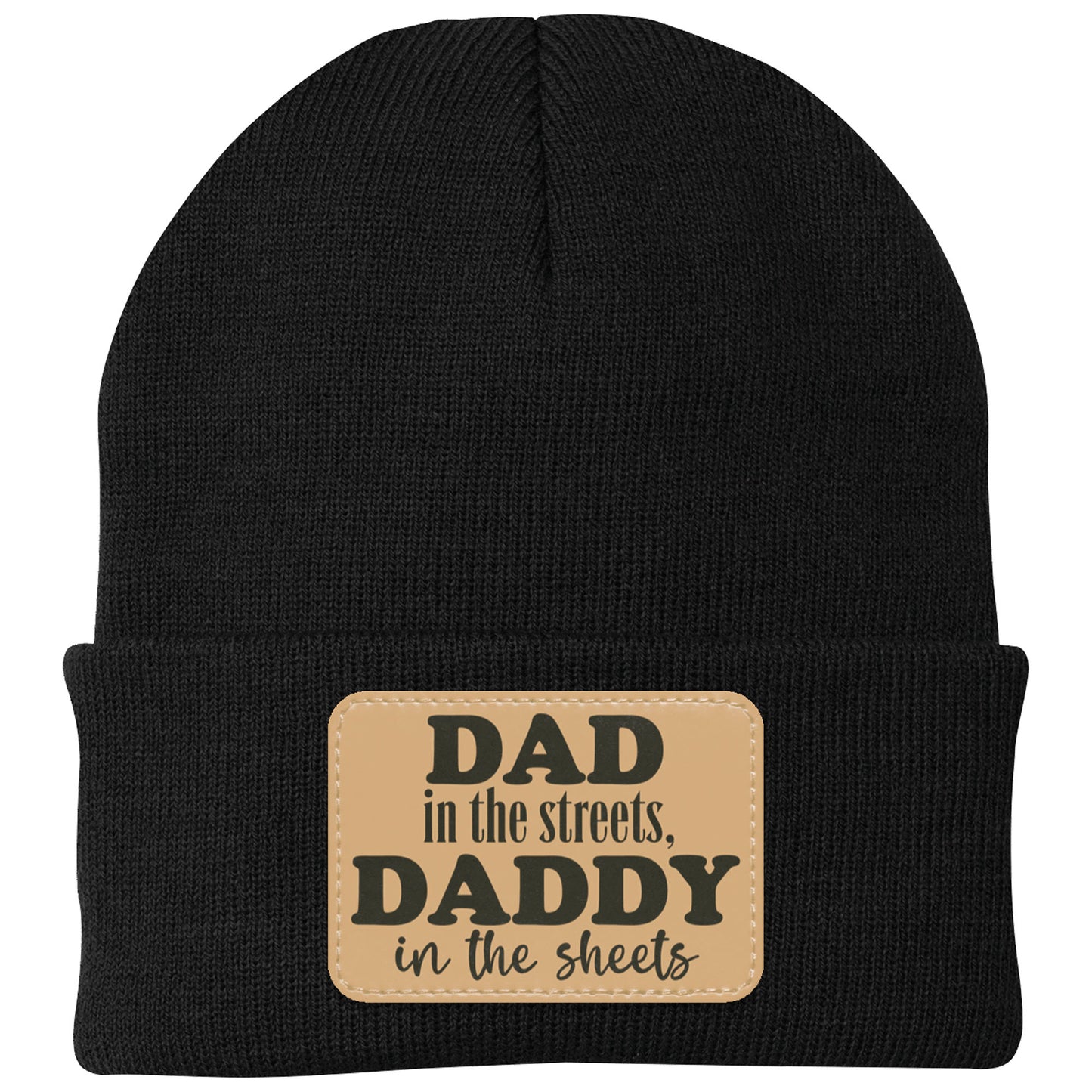 Dad In The Streets, Daddy In The Sheets, Funny Rectangle Leather Patch Hat C824