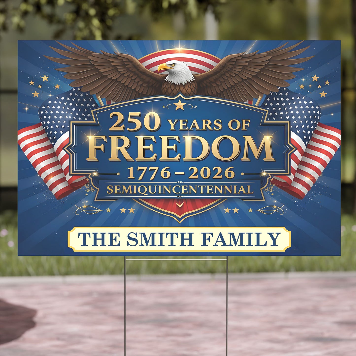 Custom Name 250 Years of Freedom Yard Sign 1776–2026 | Personalized 4th of July Garden Decor 684339