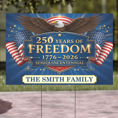 Custom Name 250 Years of Freedom Yard Sign 1776–2026 | Personalized 4th of July Garden Decor 684339