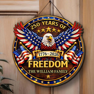 Custom Name 250 Years of Freedom Wooden Sign | Personalized USA 250th Anniversary Gift 684521