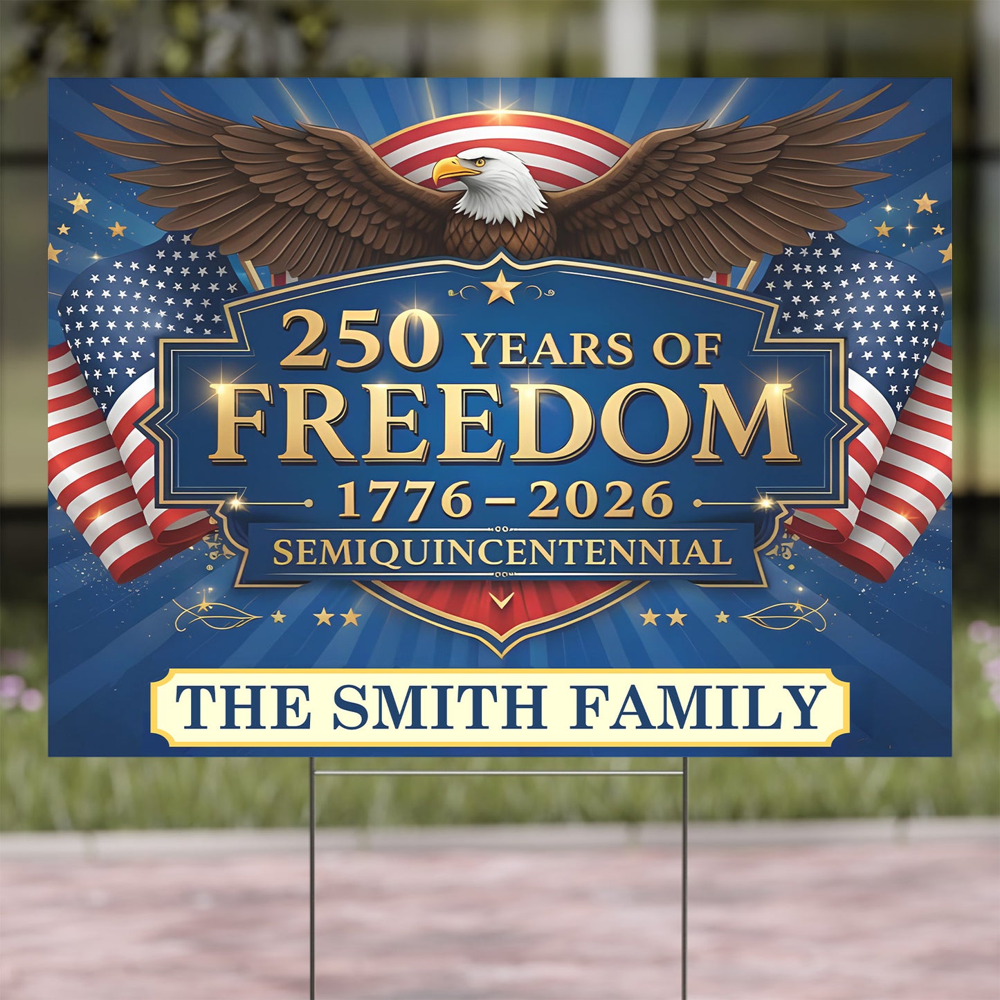 Custom Name 250 Years of Freedom Yard Sign 1776–2026 | Personalized 4th of July Garden Decor 684339
