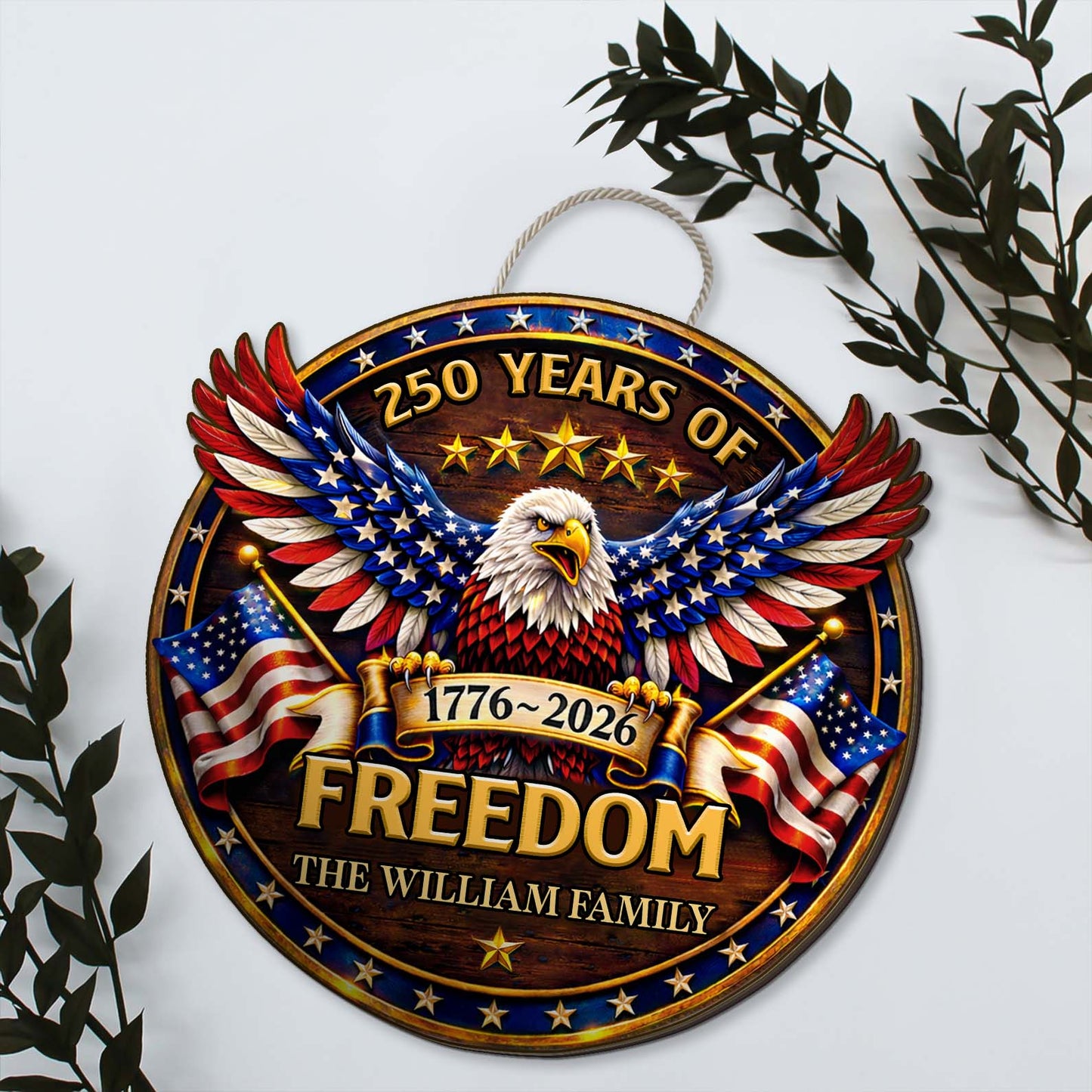 Custom Name 250 Years of Freedom Wooden Sign | Personalized USA 250th Anniversary Gift 684521
