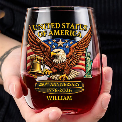 Custom Name USA 250 Years Anniversary Wine Glass | Patriotic Eagle Bell 1776–2026 Wine Glass 684263