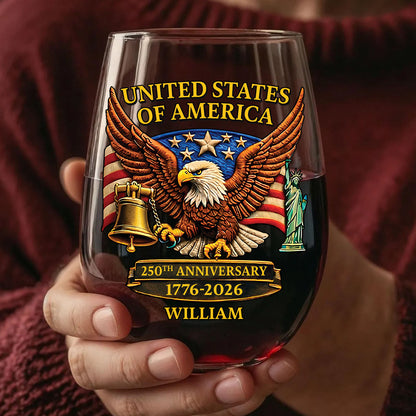 Custom Name USA 250 Years Anniversary Wine Glass | Patriotic Eagle Bell 1776–2026 Wine Glass 684263