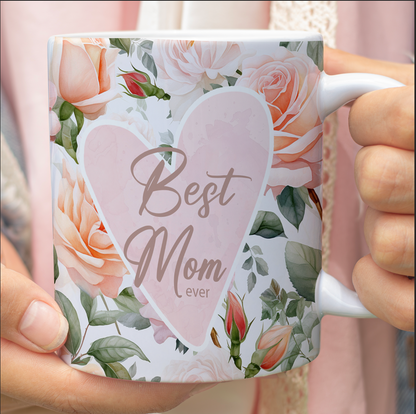 Best Mom Ever Mug – Bright Mother's Day Gift For Mom Or Wife, Floral Coffee Cup 682140