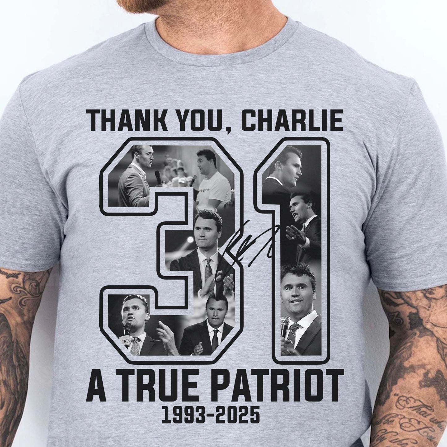 Thank you Charlie 31 A True Patriot Shirt | Rest In Peace Charlie Kirk | Justice Charlie Kirk Memorial Shirt 683014