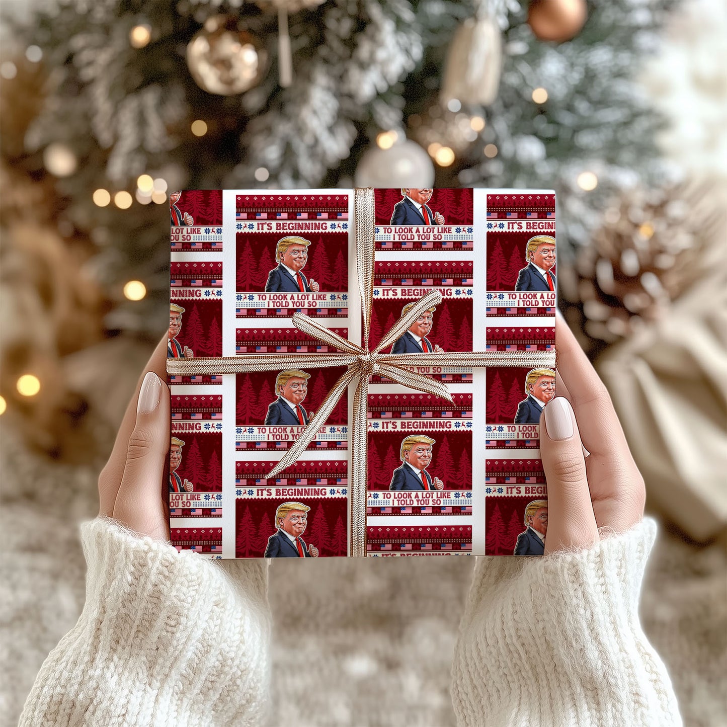 It's Beginning To Look A Lot Like I Told You So Wrapping Paper, Funny Trump Wrapping Paper 681740 - GOP