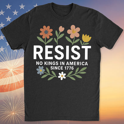 Resist No Kings In America Shirt | Since 1776 Shirt | Anti-Trump Shirt | Anti MAGA | Anti Authoritarian Tee 682462