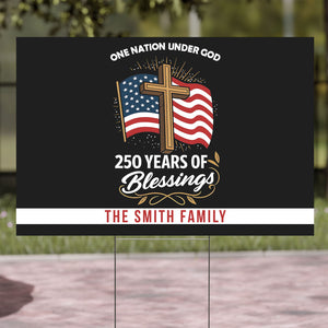 Personalized 250 Years of Blessing Yard Sign | One Nation Under God | Patriotic 4th of July Yard Sign 684100