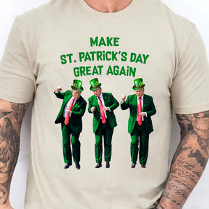 Trump Dancing Make St. Patrick's Day Great Again, St. Patrick's Day Shirt, Funny Trump Bright Shirt 681895- GOP