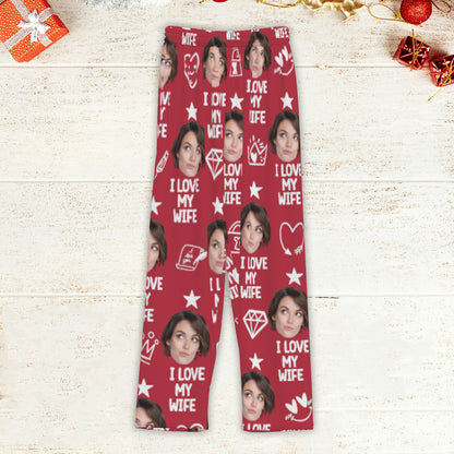 Custom Face I Love My Husband Pajamas,Valentine Pajamas Sweatpants, Funny Gift For Husband, Boyfriend, Wife 681876