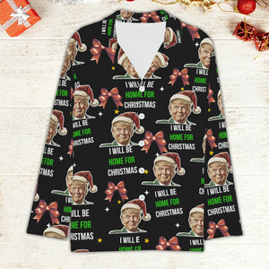 I'll Be Home For Christmas, Coquette Bow Trump Christmas Pajamas, Family Christmas Shirt M1780- GOP