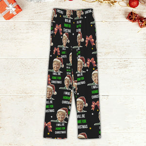 I'll Be Home For Christmas, Coquette Bow Trump Christmas Pajamas, Family Christmas Shirt M1780- GOP