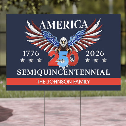 Personalized 250 Years Semiquincentennial Yard Sign | Happy 250th Birthday USA | America 250th Anniversary | Patriotic 4th Of July | Independence Day Yard Sign 682575