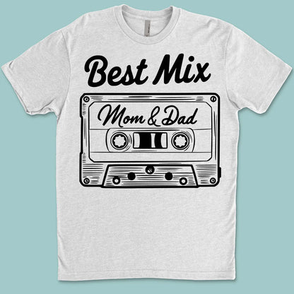 Best Mix of Mom and Dad – Funny Family T-Shirt | Funny Shirt for Parents, Family Matching Outfit |  Mother's Day, Father's Day Gift 682271