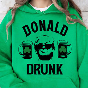 Donald Drunk St. Patrick's Day, Party President. St. Patrick's Day Shirt, Funny Trump Bright Shirt 681900