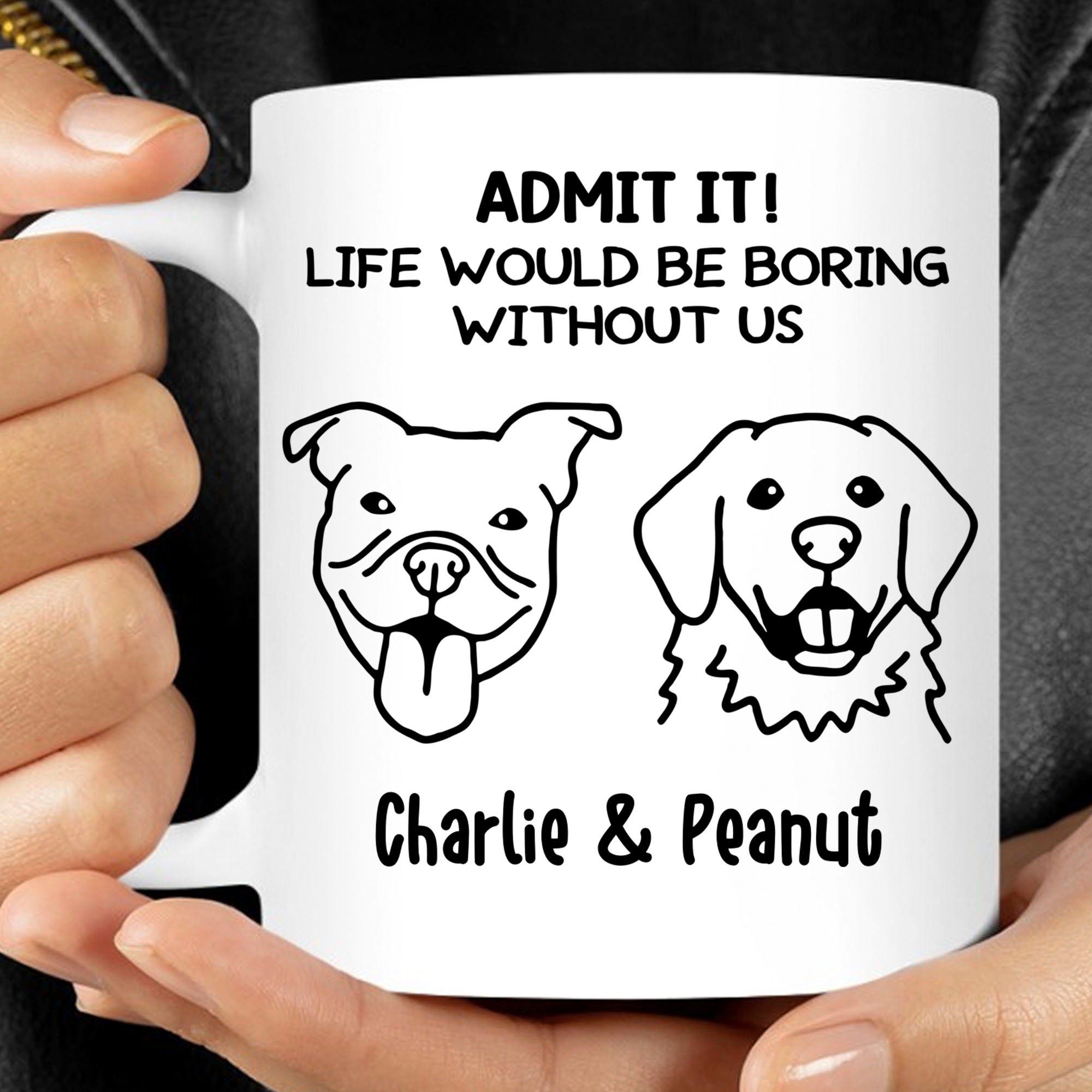 Boring Without Dog Cat Personalized Custom Photo Dog Cat Mug T785