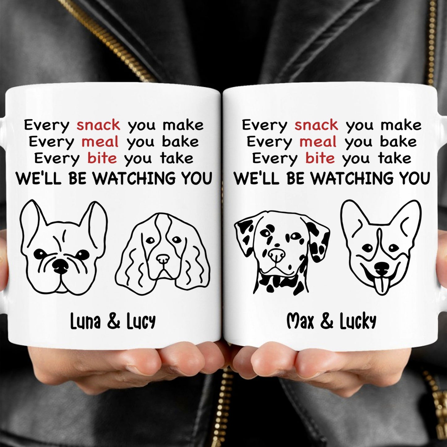 Every Snack You Make Personalized Custom Photo Dog Cat Mug T787
