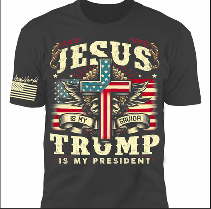 Jesus Is My Savior Trump Is My President Shirt, 47th President Trump Vintage Shirt, Republicans Dark Shirt 682109 - GOP