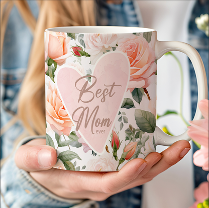 Best Mom Ever Mug – Bright Mother's Day Gift For Mom Or Wife, Floral Coffee Cup 682140
