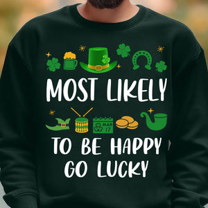 Custom Text Most Likely To St. Patricks Day Shirt, Personalized Funny St Patrick's Day Shirt, Matching St. Patrick's Day Shirt 681902