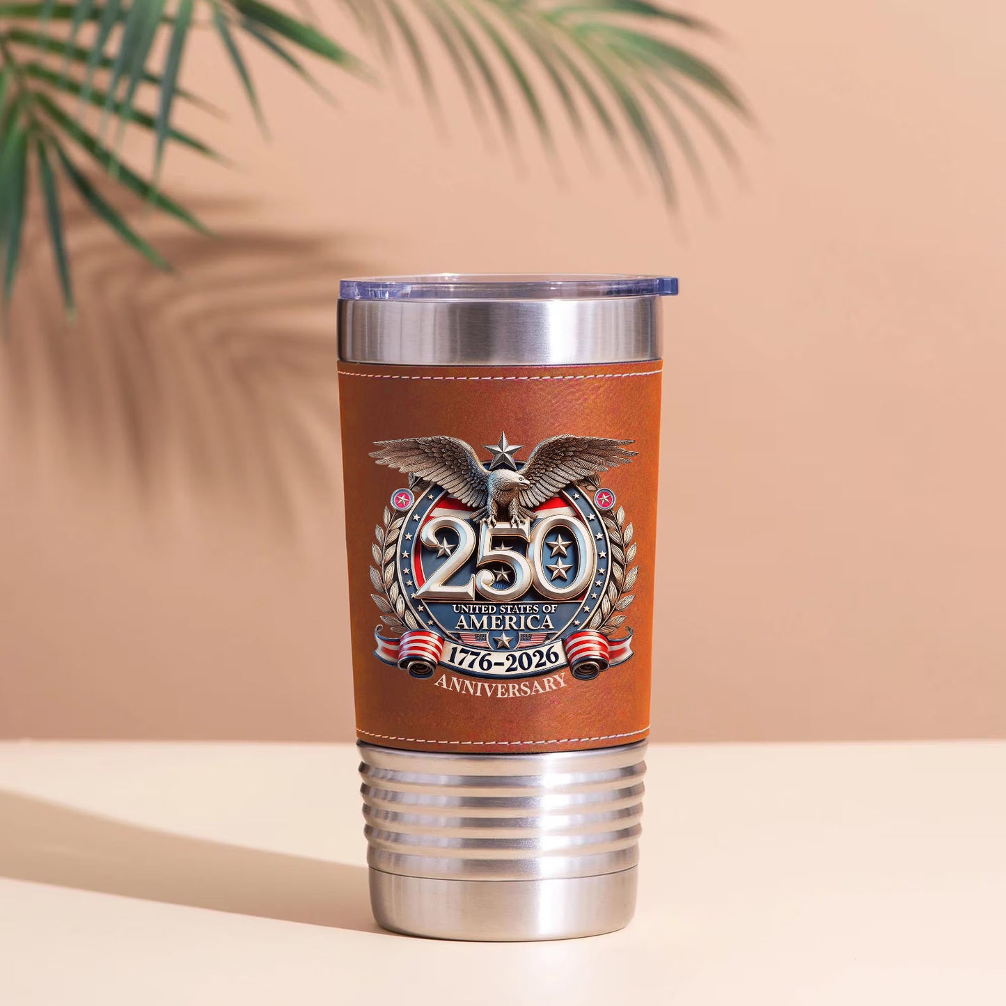 250 Years of America Leather Tumbler | Patriotic Eagle US Flag 1776–2026 4th of July Tumbler 684551