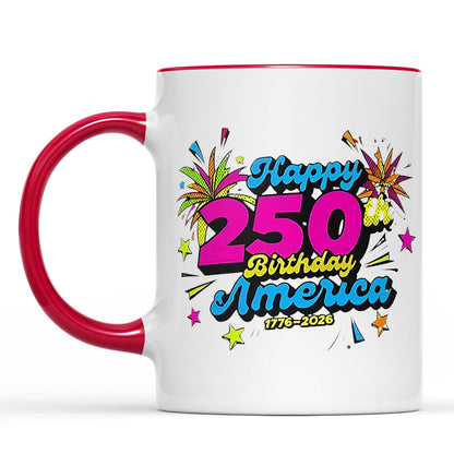 250 Years of USA Independence Mug | Happy 250th Birthday America | Patriotic 4th of July White Mug Accent Mug 682626