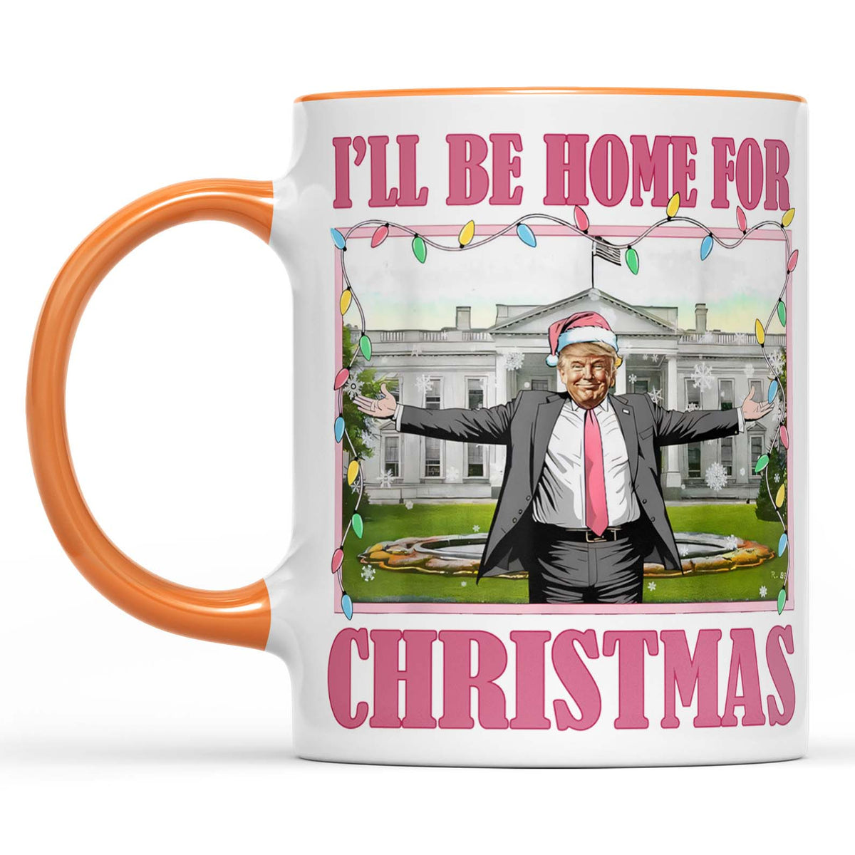 I'll Be Home For Christmas, Funny Trump Christmas Mug, Trump 47th President White Mug Accent Mug T1732 - GOP
