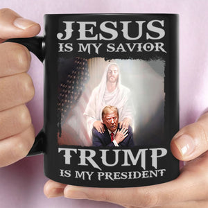 Jesus Is My Savior Trump Is My President Mug | Trump 2024 Mug | Trump Supporters Black Mug T1621 - GOP