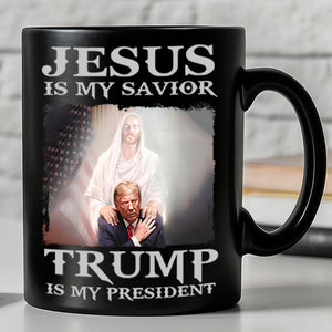 Jesus Is My Savior Trump Is My President Mug | Trump 2024 Mug | Trump Supporters Black Mug T1621 - GOP