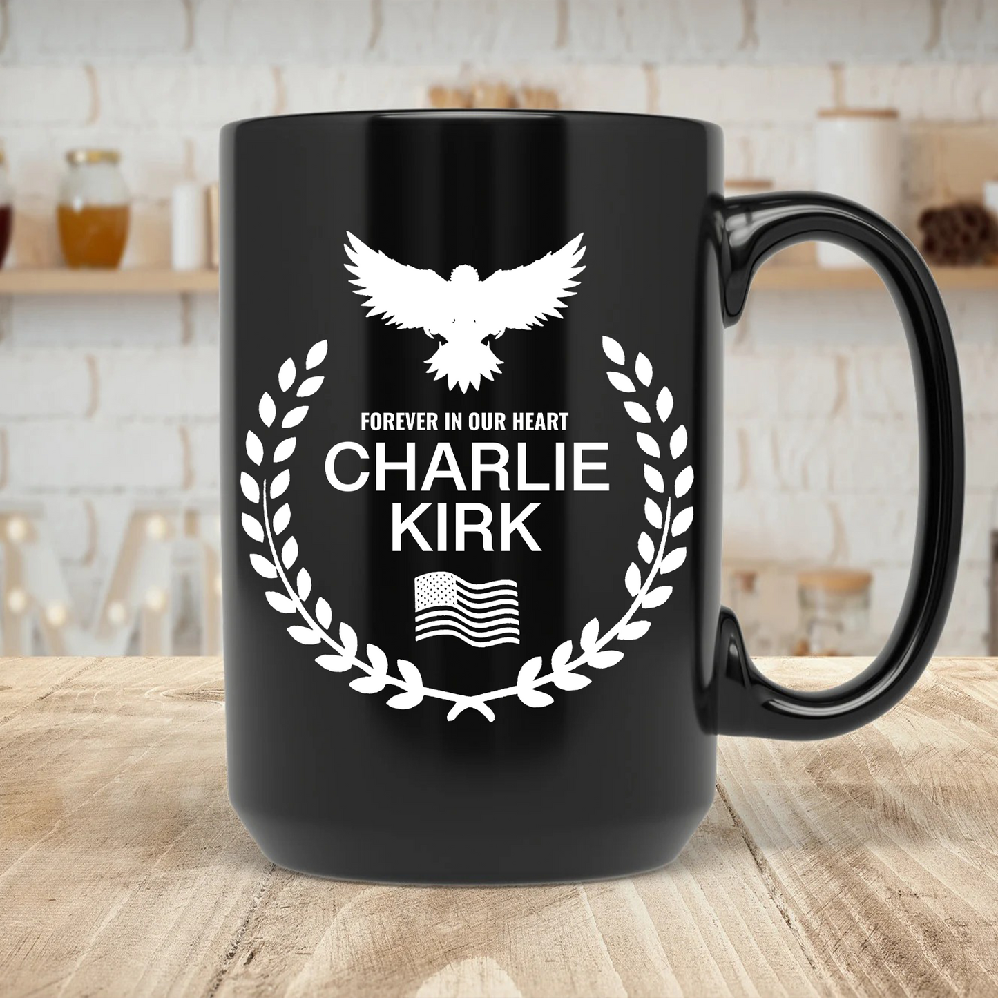Charlie Kirk Memorial Mug – Patriotic Eagle Wreath “Forever in Our Hearts” Black Mug, Conservative Tribute Gift, Justice for Charlie Kirk 682827