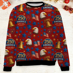 250 Years of America Ugly Sweater, 250 Years Anniversary Christmas All-Over-Printed Sweatshirt 683442