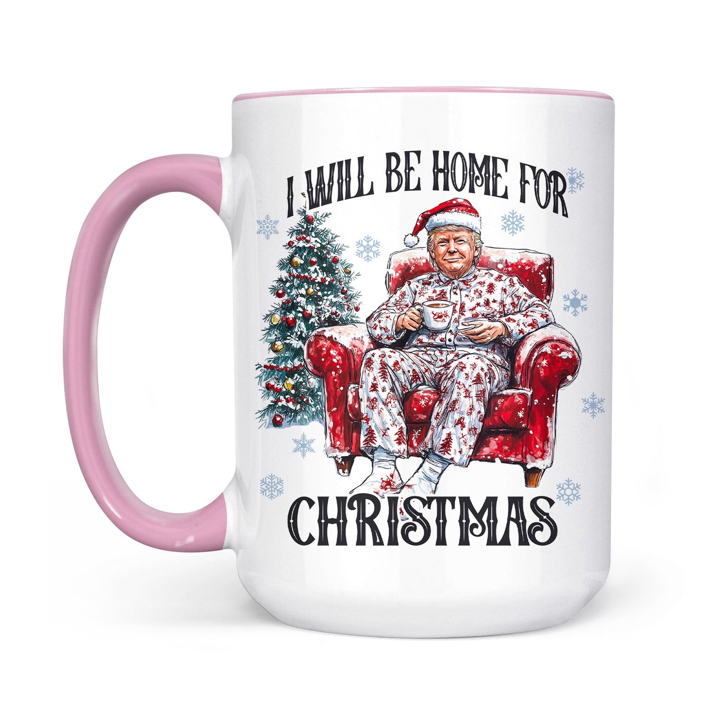 I Will Be Home For Christmas, Funny Trump Christmas Mug, Trump 47th President White Mug Accent Mug T1719 - GOP