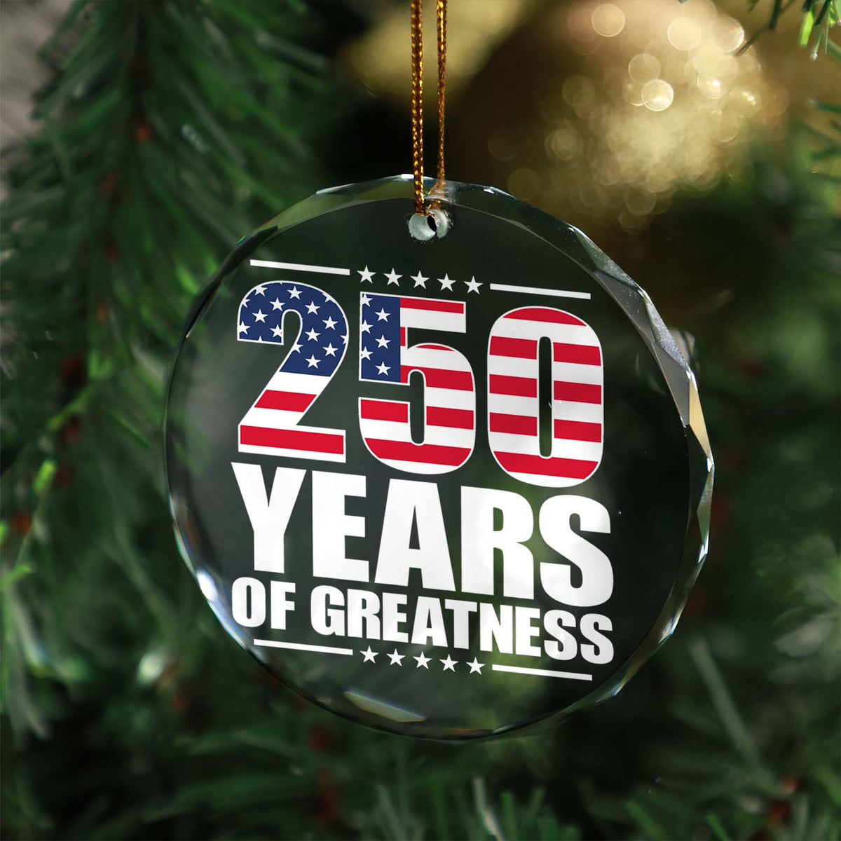 250 Years Of Greatness Glass Ornament | America 250 Anniversary | Happy 250th Birthday USA | Patriotic 4th Of July Glass Ornament For Christmas Decor 682670