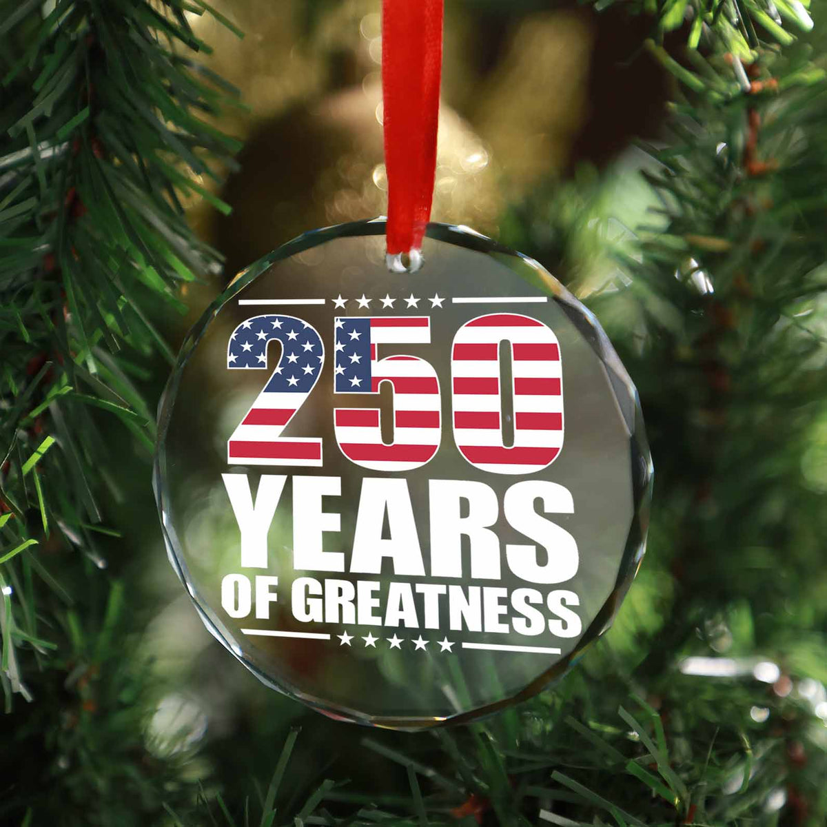 250 Years Of Greatness Glass Ornament | America 250 Anniversary | Happy 250th Birthday USA | Patriotic 4th Of July Glass Ornament For Christmas Decor 682670