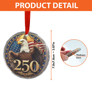 250 Years Bald Eagle Glass Ornament | America 250 Anniversary | Happy 250th Birthday USA | Patriotic 4th Of July Glass Ornament For Christmas Decor 682740