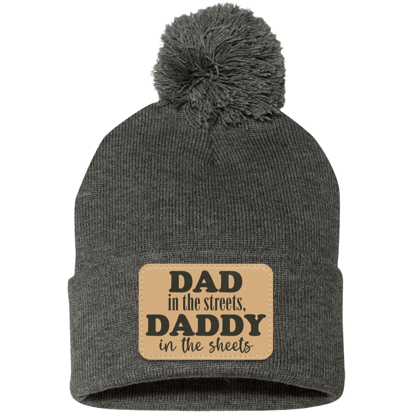 Dad In The Streets, Daddy In The Sheets, Funny Rectangle Leather Patch Hat C824