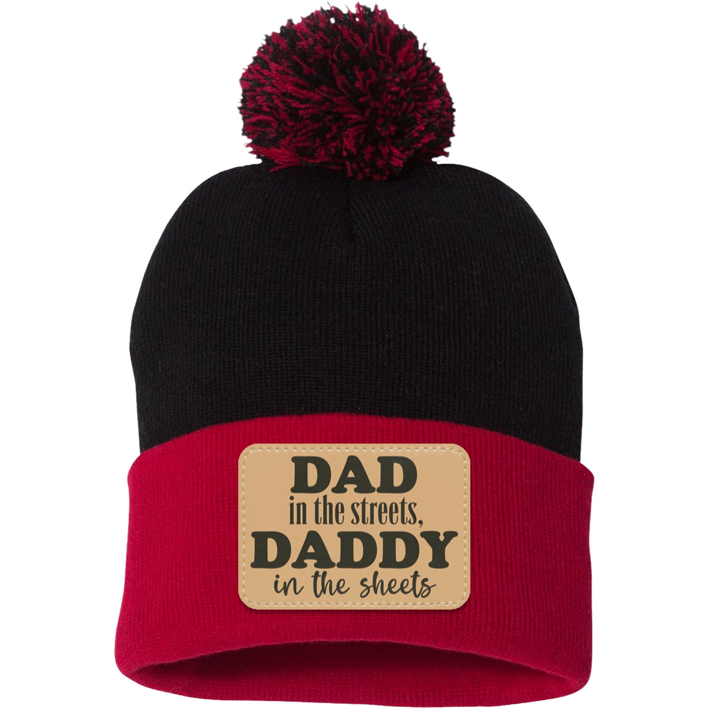 Dad In The Streets, Daddy In The Sheets, Funny Rectangle Leather Patch Hat C824