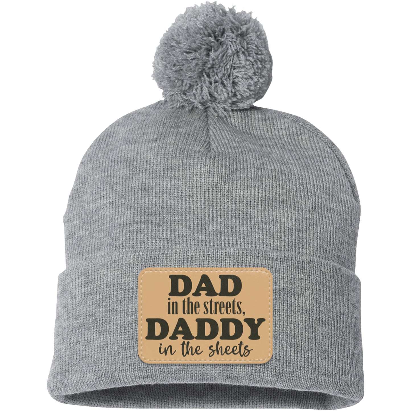 Dad In The Streets, Daddy In The Sheets, Funny Rectangle Leather Patch Hat C824