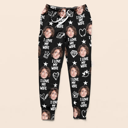 Custom Face I Love My Husband Sweatpants,Valentine Pajamas Sweatpants, Funny Gift For Husband, Boyfriend, Wife 681876