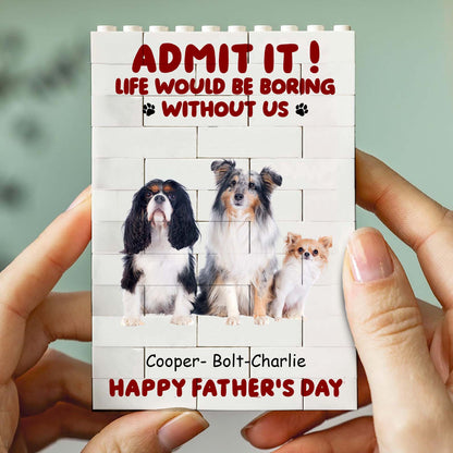 Custom Photo Building Brick Blocks | Life Is Boring Without Us | Personalized Gift For Mother's Day 684300