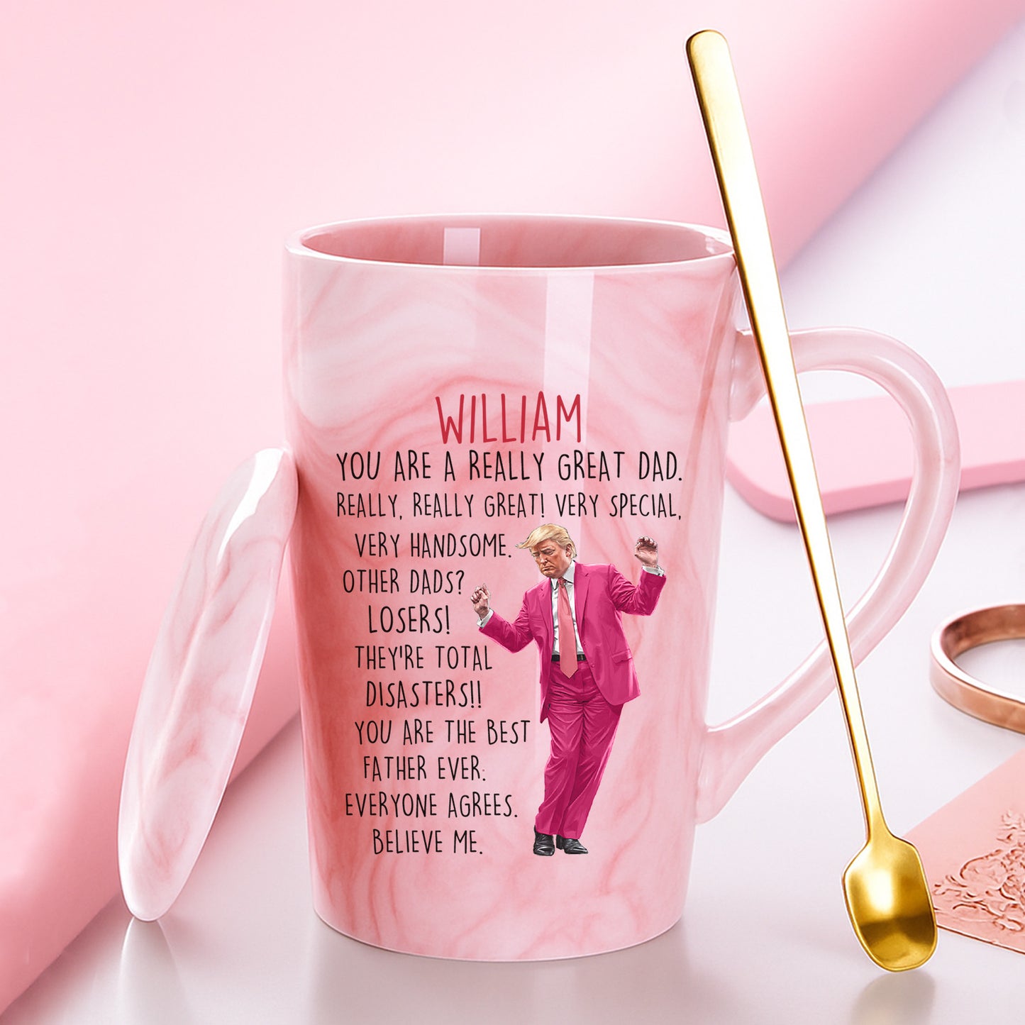 You Are a Really Great Dad Mug | Funny Trump Coffee Mug for Dad | Donald Trump Pink Ceramic Mug 683962 - GOP
