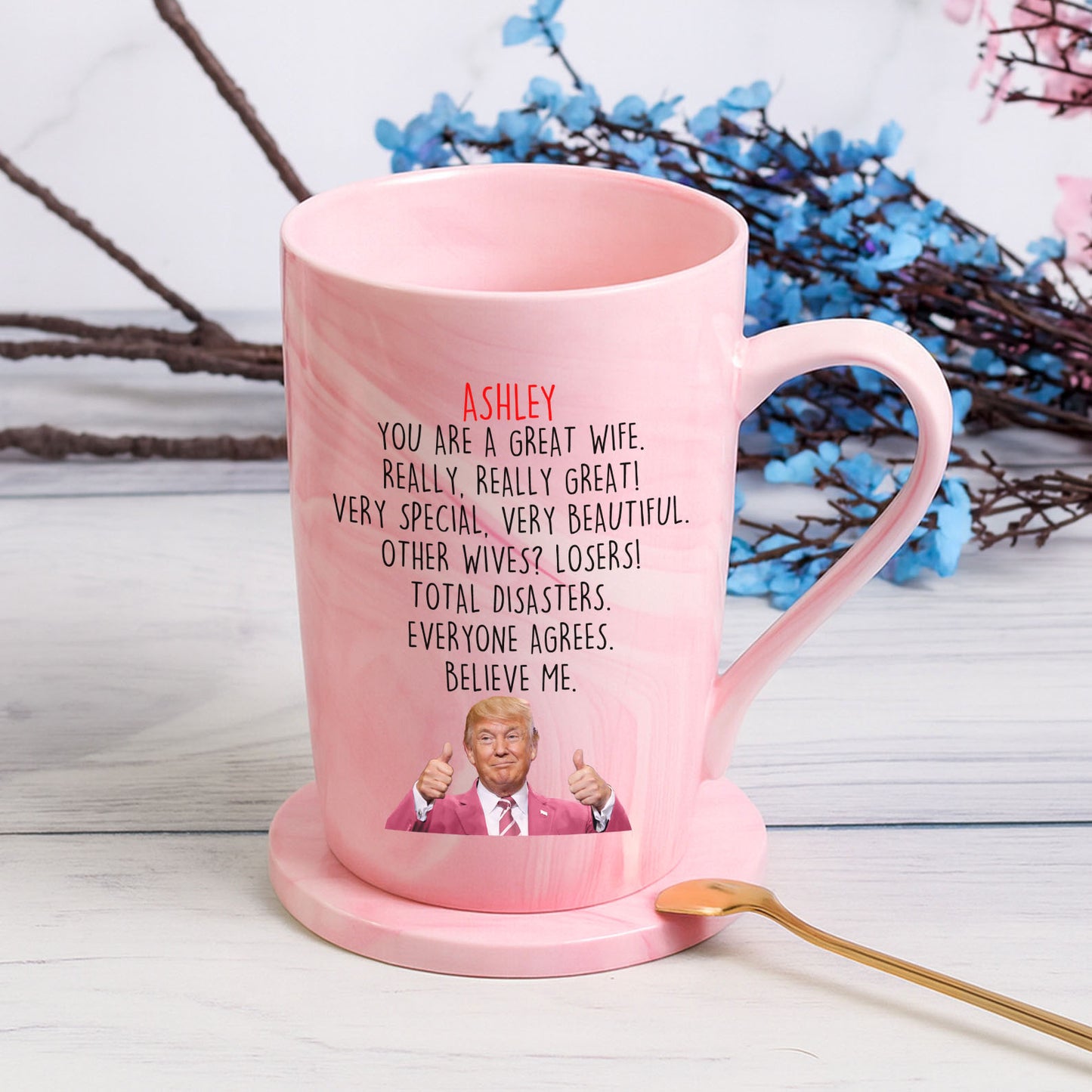 You Are a Great Wife Mug | Funny Trump Coffee Mug for Wife | Donald Trump Pink Ceramic Mug Anniversary Gift 683951 - GOP