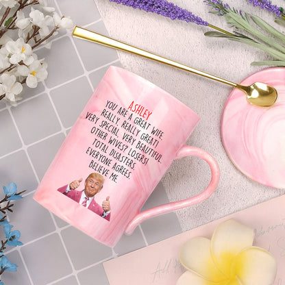 You Are a Great Wife Mug | Funny Trump Coffee Mug for Wife | Donald Trump Pink Ceramic Mug Anniversary Gift 683951 - GOP